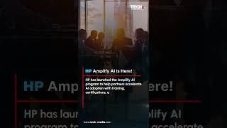 " HP Amplify AI is here! | TECHx Daily