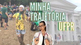 MINHA TRAJETÓRIA ATÉ A MEDICINA UFPR