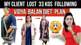 My Client Lost 33 Kgs With Vidya Balan's Anti Inflammatory Diet Plan To Lose Weight Fast In Hindi