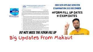 Notice of odd semester examination of MAKAUT|| Big updates from MAKAUT|| Exam Dates|| Form Fill UP||