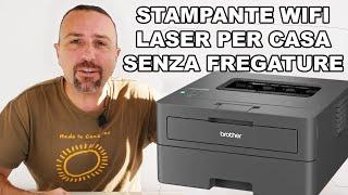 Stampante laser wifi economica del 2024: Brother HLL2375DW!