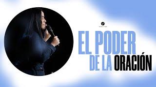 EL PODER DE LA ORACIÓN - Pastora Yesenia Then