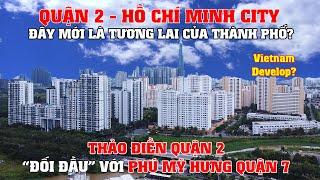 Khám Phá Quận 2 (Cũ) - Đây Mới Là Tương Lai Của TPHCM, Quận 7 Chắc Gì Đã Bằng?? [[Review Chi Tiết]]