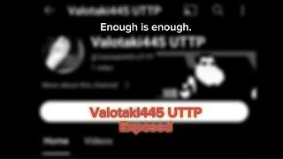 (250 subscribers/St. Patrick's Day Special) Valotaki445 UTTP exposed By Symbolt.