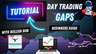 Day Trading Large Gaps Vs Smaller Gaps Tutorial  With Bullish Bob #daytrading