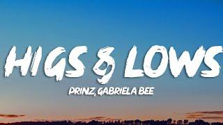 Prinz, Gabriela Bee - Highs & Lows (Lyrics)