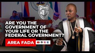 ARE YOU THE GOVERNMENT OF YOUR LIFE OR THE FEDERAL GOVERNMENT?