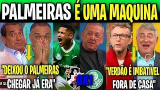  IMPRENSA ESPORTIVA POR TODO O BRASIL RASGA ELOGIOS AO VERDÃO DE ABEL FERREIRA! VASCO 0X1 PALMEIRAS