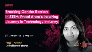 Breaking Gender Barriers in STEM with Preeti Arora