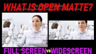 What is Open Matte? Full Screen vs Widescreen Aspect Ratio Comparison -- SEE THE DIFFERENCE