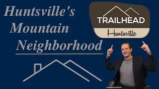 In-depth Look into the Trailhead Community | Huntsville, Al Real Estate