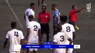 Match Day 3 | Sporting Primal vs Tacha FC 1-1 | HIGHLIGHTS