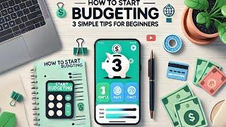 "How to Save Money: 3 Smart Budgeting Tips for Beginners"