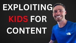 DOWNTHERAPIDS | Exploiting KIDS for CONTENT | Reminding you of anyone yet?