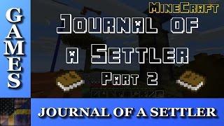 TDG Games - Minecraft - Journal of a Settler (Part 2)