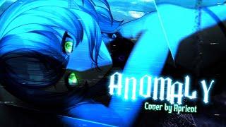 【MV】Anomaly - Apricot【COVER】