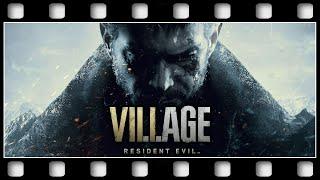 Resident Evil Village "GAME MOVIE" [GERMAN/PC/1080p/60FPS]