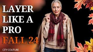 Layering Made EASY: 7 Fall Fashion Tips for Effortless Style for Women Over 50! FALL 2024