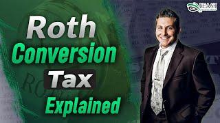 Maximize Savings & Avoid Tax Pitfalls: Roth Conversions Explained