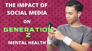 Uncovering the Shocking Effects of Social Media on Generation Z's Mental Health