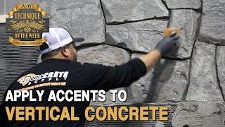 Apply Accents To Vertical Concrete!