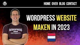 WORDPRESS WEBSITE MAKEN IN 2023  | Stap voor stap handleiding