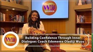 How To Build Confidence Through Inner Dialogue - Confidence/Visibility Coach Shares