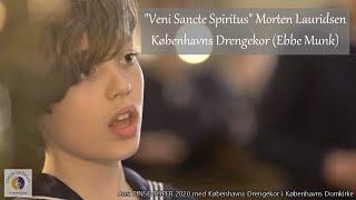 "Veni Sancte Spiritus" Morten Lauridsen | Københavns Drengekor (Copenhagen Royal Chapel Choir)