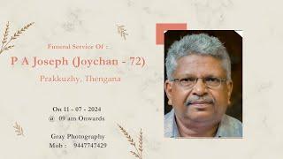 Funeral || P A Joseph (Joychan - 72)