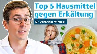 Erkältung schnell loswerden: Top 5 Hausmittel | Dr. Johannes Wimmer