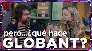 ¿Qué hace Globant?, con Valeria Abadi Senior VP Brand de Globant  