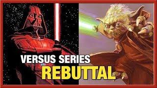 Darth Vader vs Grandmaster Yoda Rebuttal | Geek Talk