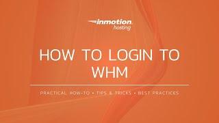 How to Login into WHM (WebHost Manager) Control Panel