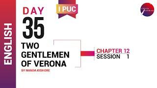 DAY 35 | ENGLISH | I PUC | TWO GENTLEMEN OF VERONA | L1