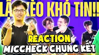 Reaction Miccheck Chung Kết ĐTDV Mùa Đông 2022 Cách Lai Bâng Vô Địch?