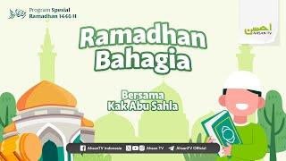 Ramadhan Bahagia - Fiqih Ramadhan Anak bagian 4 - Kak Abu Sahla