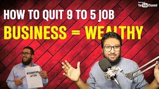 How to Quit Your 9 to 5 Job and Build your Business | Learn from My Story and Motivate Yourself