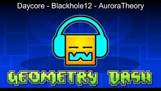 479. Daycore - Blackhole12 - AuroraTheory