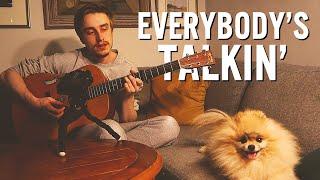 Everybody's Talkin' (Acoustic Cover)