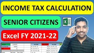 Senior Citizen Income Tax Calculation 2021-22| Excel Calculator EXAMPLES, New Tax Slabs & Tax Rebate