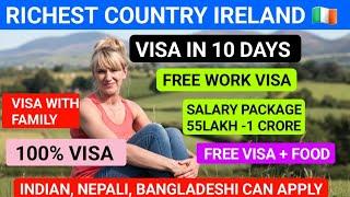  IRELAND FREE WORK VISA IN 10 DAYS | JOBS IN IRELAND | SALARY 5 LAKH FREE VISA