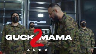 ZUNA - GUCK MAMA 2 (prod. by Jumpa & Magestick)