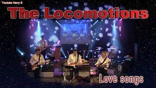 The Locomotions  Compilatie love songs