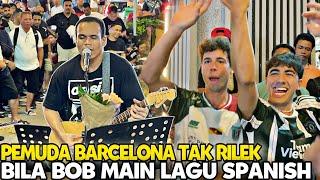 Geng anak Muda Dari Barcelona rancak Menyanyi Bila Bob Main Lagu Spanish Corazon Espinado"