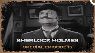 Sherlock Holmes | Special Episode 15