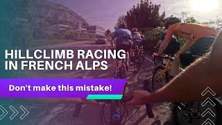 How to lose Hillclimb race Col de Porte in French Alps