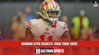 REACTION: Brandon Aiyuk requests TRADE from 49ers