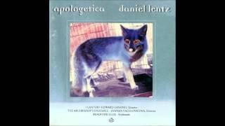 Daniel Lentz - Apologetica - Musical Interludes