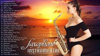 50 Most Beautiful Saxophone Melodies In History - Best Romantic Love Songs Instrumental Of All Time