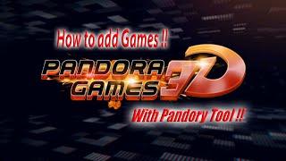 How to add games to the Pandora Games 3D / Pandory Tool Tutorial